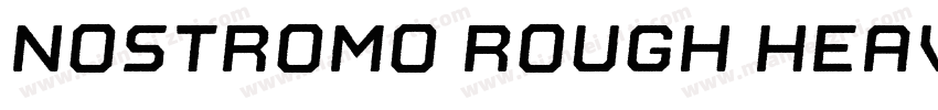 Nostromo Rough Heavy字体转换
